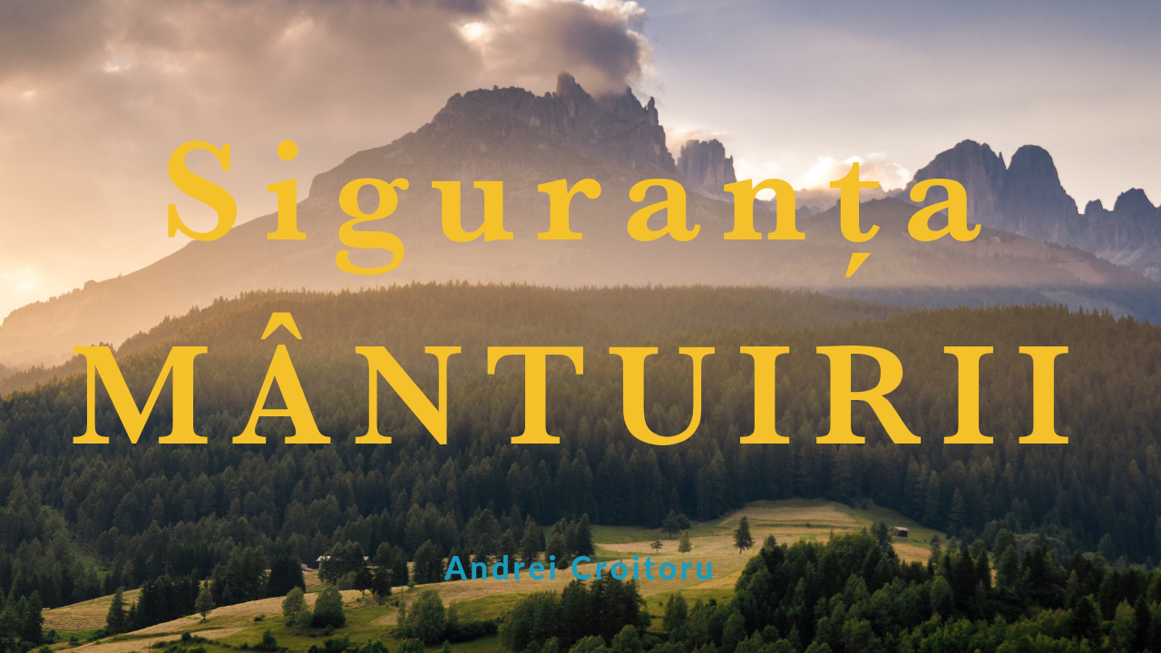 Andrei Croitoru | Siguranța Mântuirii